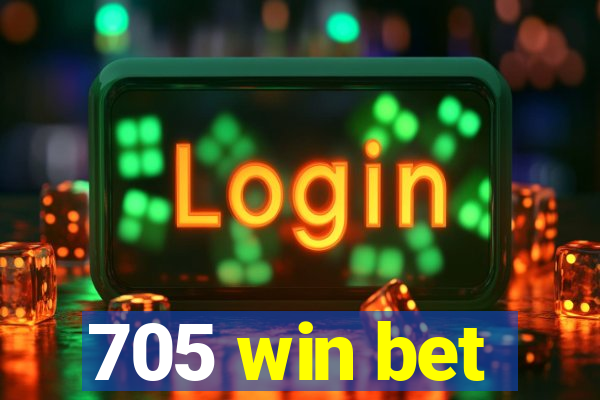 705 win bet